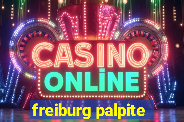 freiburg palpite