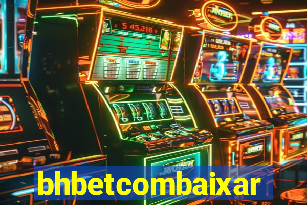bhbetcombaixar