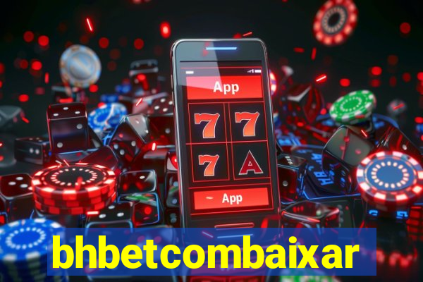 bhbetcombaixar