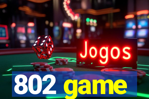802 game