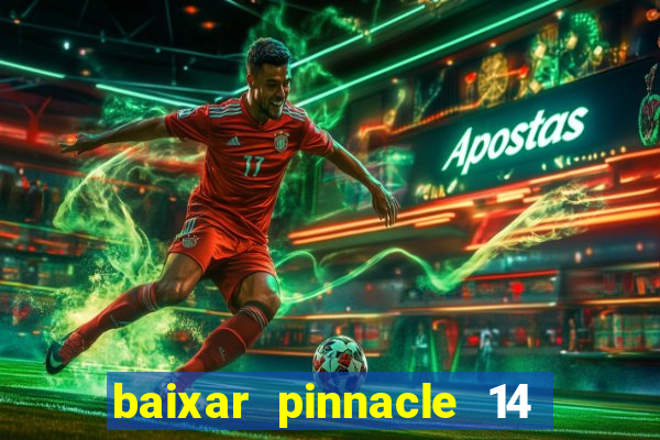 baixar pinnacle 14 via torrent