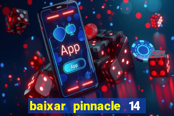 baixar pinnacle 14 via torrent