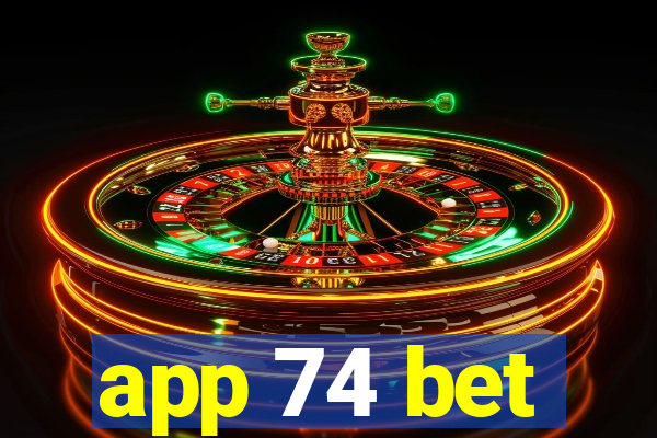 app 74 bet