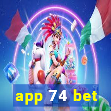 app 74 bet