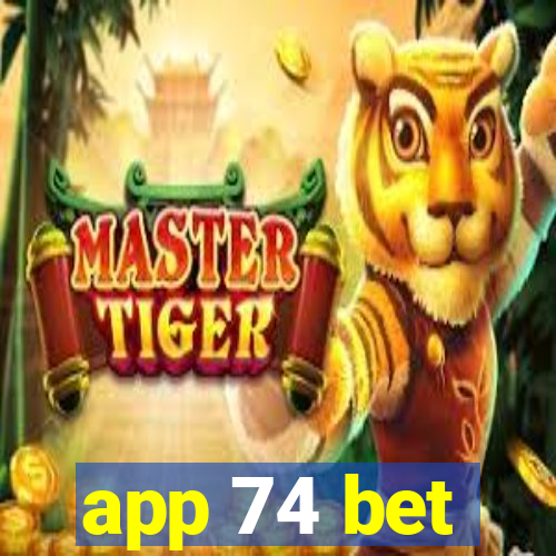 app 74 bet