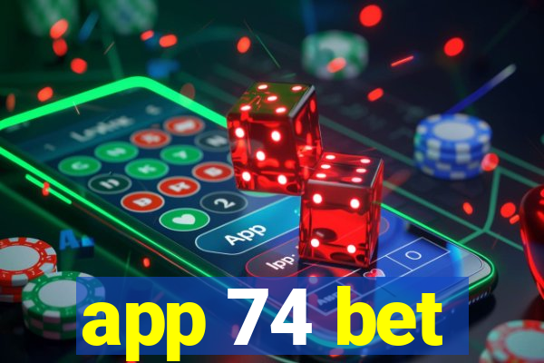 app 74 bet