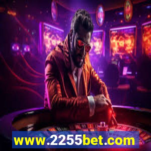 www.2255bet.com