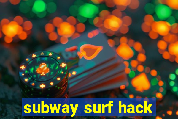 subway surf hack
