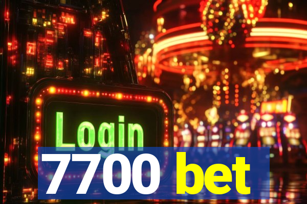 7700 bet