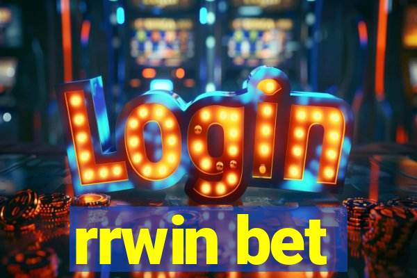 rrwin bet