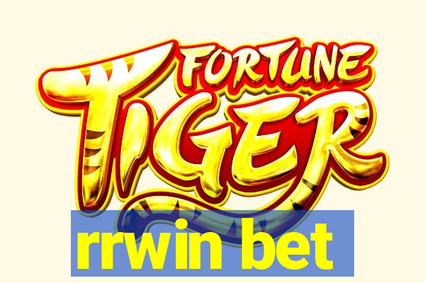 rrwin bet