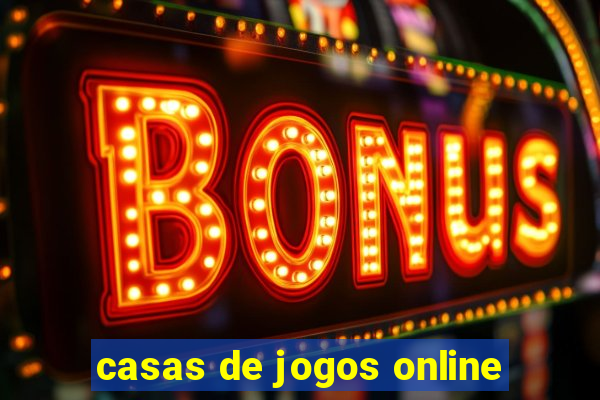 casas de jogos online