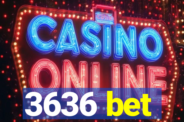 3636 bet