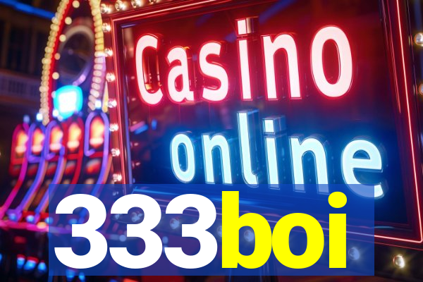 333boi