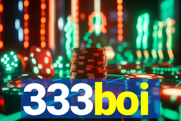 333boi