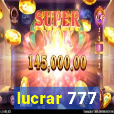 lucrar 777