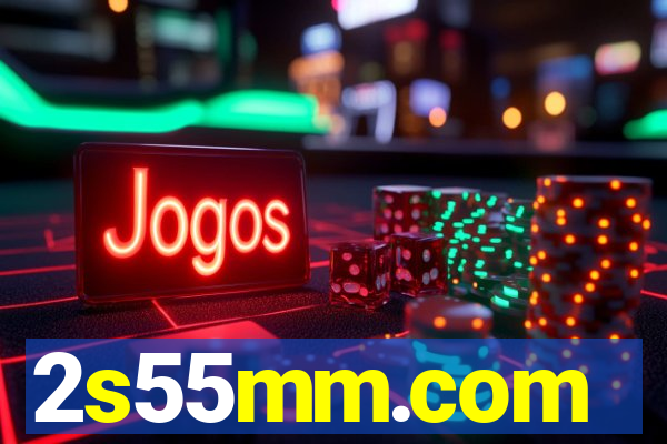 2s55mm.com