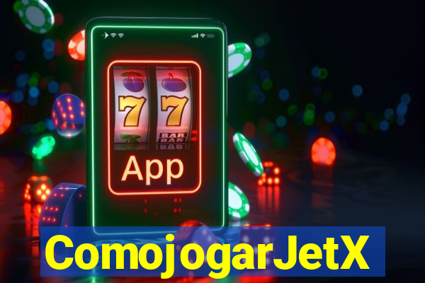 ComojogarJetX