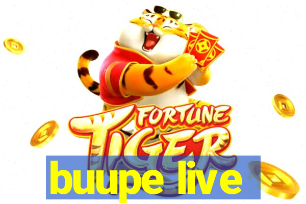 buupe live