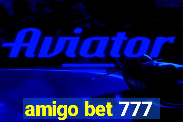 amigo bet 777