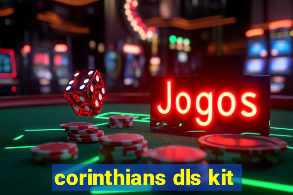 corinthians dls kit
