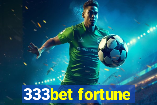 333bet fortune
