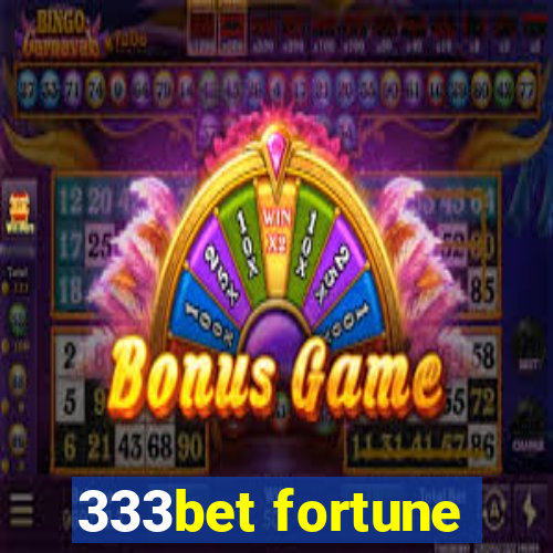 333bet fortune