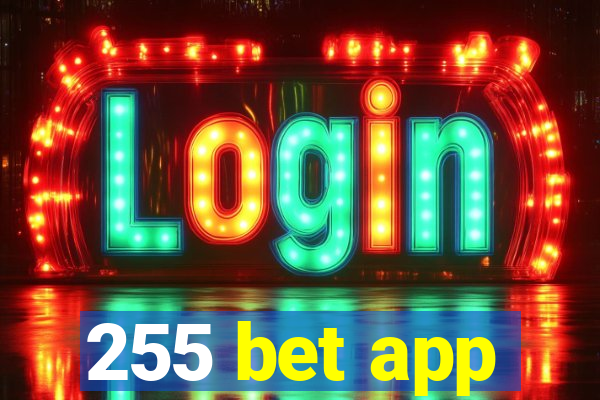 255 bet app