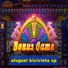 aluguel bicicleta sp
