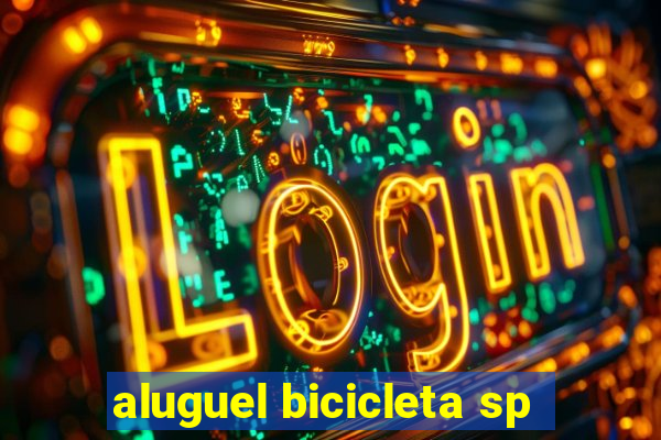 aluguel bicicleta sp