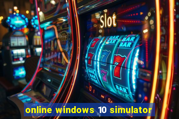 online windows 10 simulator