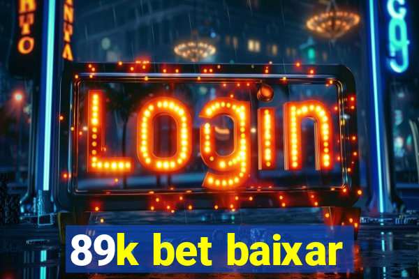 89k bet baixar