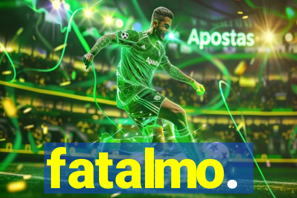 fatalmo.
