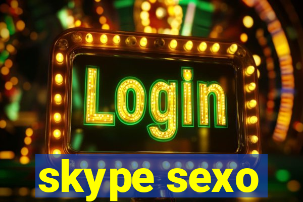 skype sexo