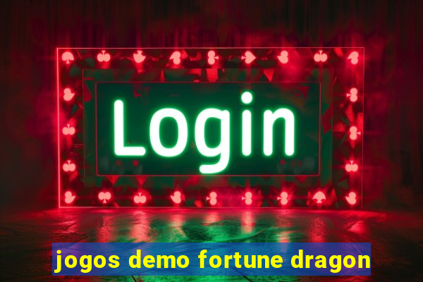 jogos demo fortune dragon