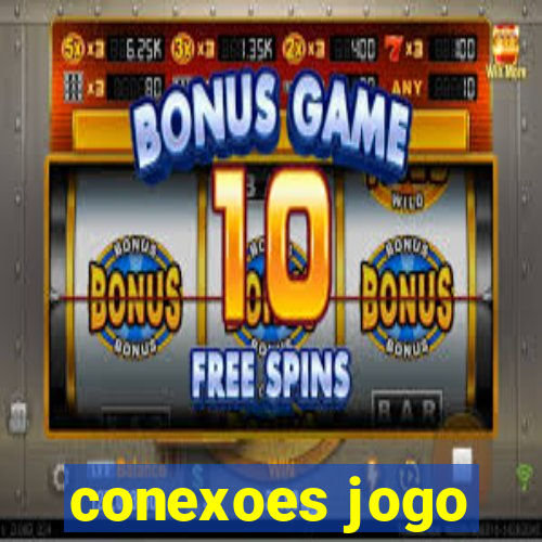 conexoes jogo