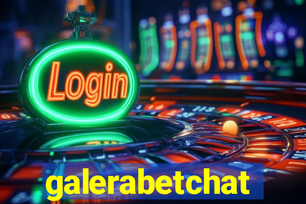 galerabetchat