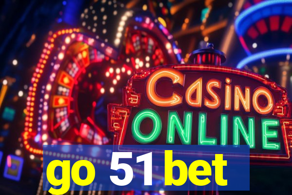 go 51 bet