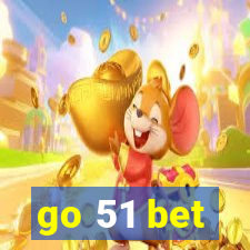 go 51 bet
