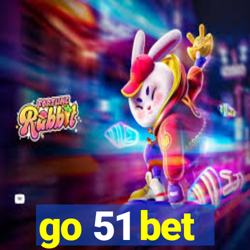 go 51 bet