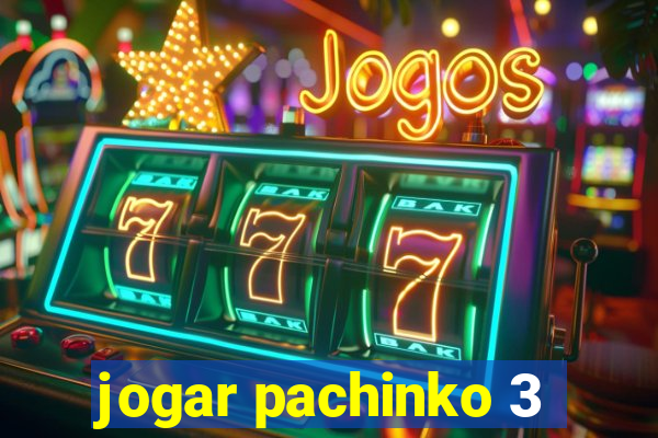 jogar pachinko 3