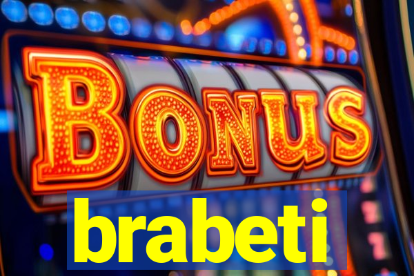 brabeti