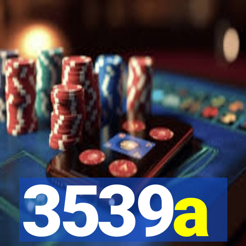 3539a