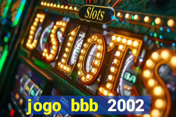 jogo bbb 2002 download android