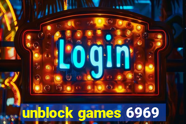 unblock games 6969