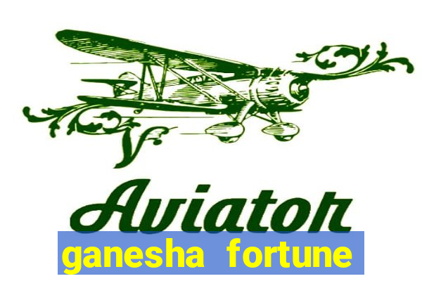 ganesha fortune minutos pagantes
