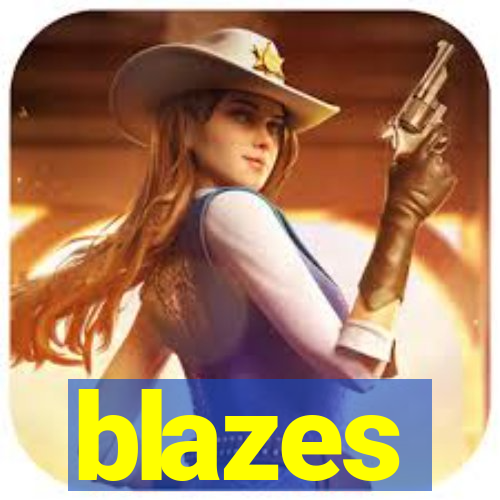 blazes