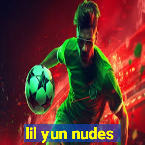 lil yun nudes