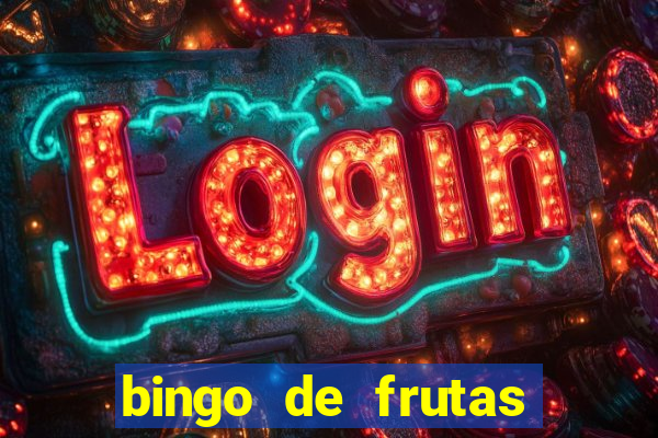 bingo de frutas para imprimir pdf
