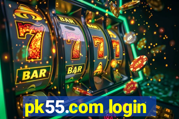pk55.com login